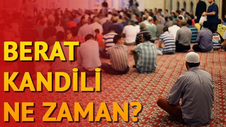 Berat kandili ne zaman idrak edilecek? Berat kandili faziletleri nelerdir?