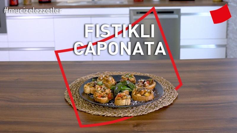 Fıstıklı Caponata | Mucize Lezzetler