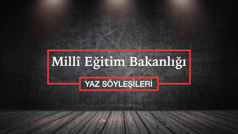 MEB'den veliler için ‘yaz söyleşileri’